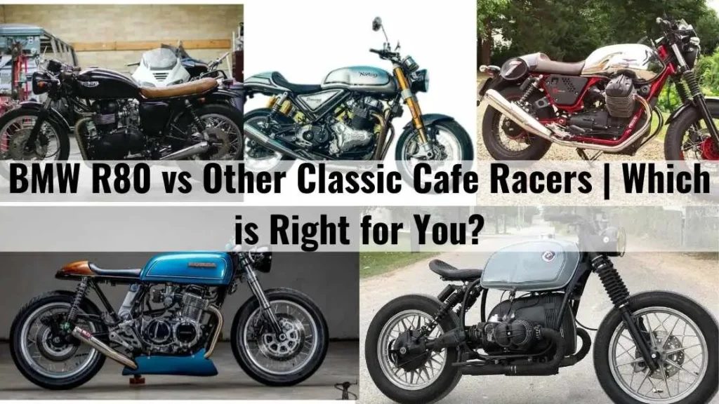 BMW R80 vs Classic Cafe Racers