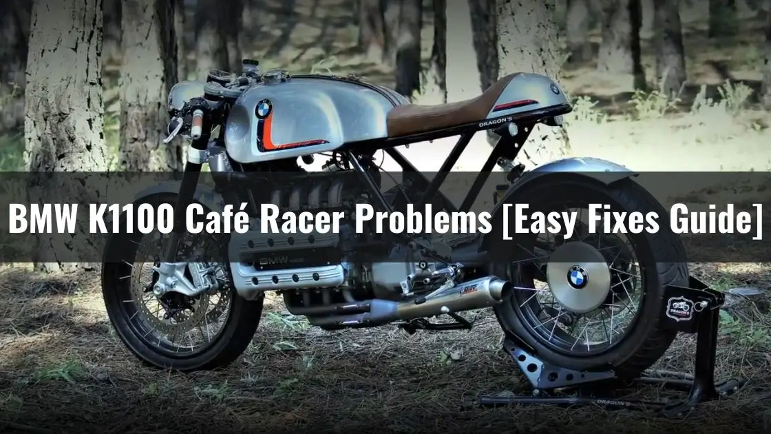 BMW K1100 Café Racer Problems