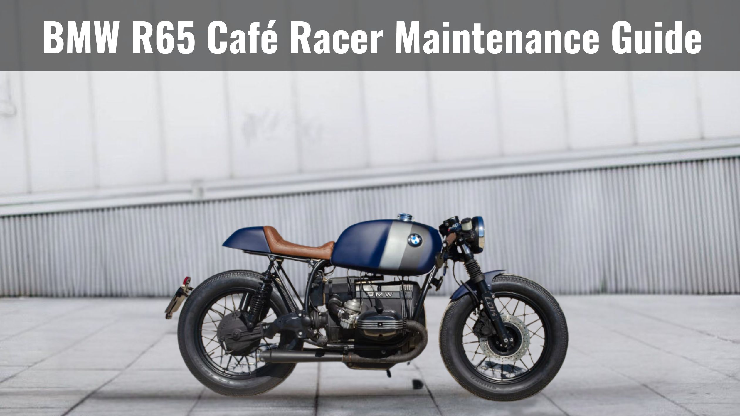 BMW R65 Café Racer Maintenance